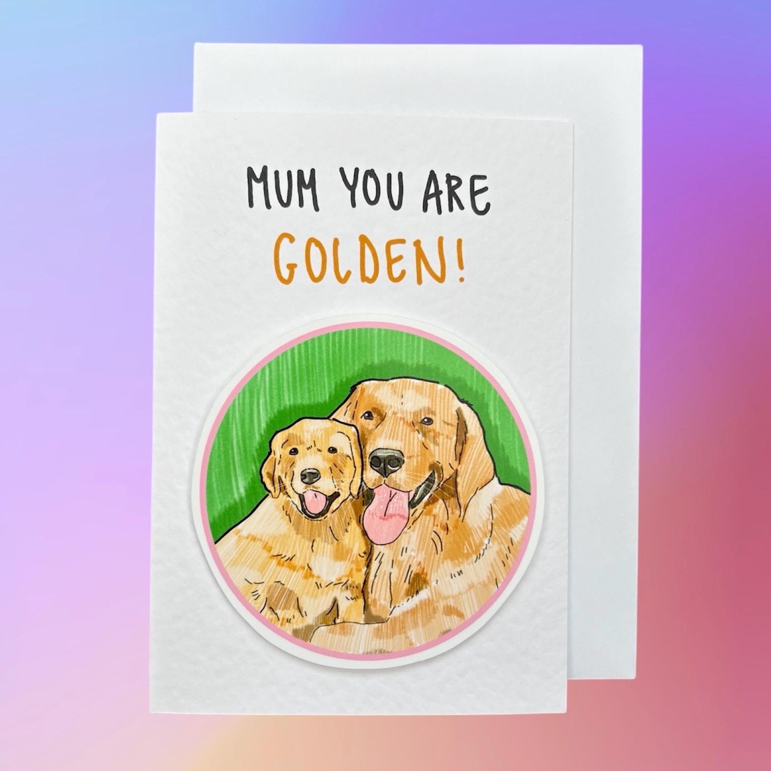 Golden Retriever | Mother’s Day Card | Mum you are golden