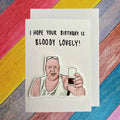 Bloody Lovely Birthday Card | Humorous Meme Design
