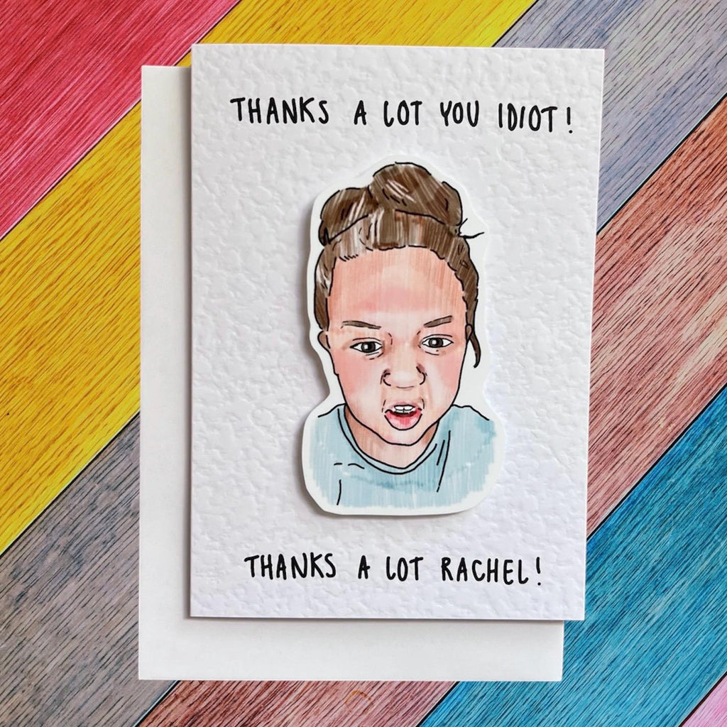 Thanks a lot Rachel | Handcrafted Greeting Card