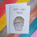 Very 'arsh | X factor | Handcrafted Greeting Card