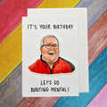 Stephen Bunting | Let’s go Bunting mental | Handcrafted Birthday Card
