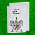 Koala-ty Birthday | Koala Bear | Handcrafted Birthday Card