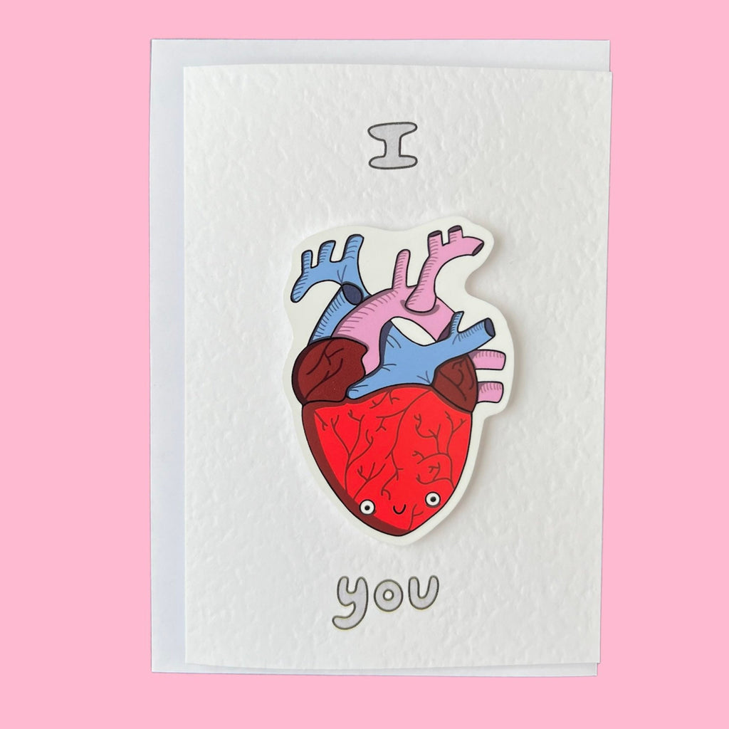 I Heart You | Anatomical heart | Handcrafted Valentine’s Card