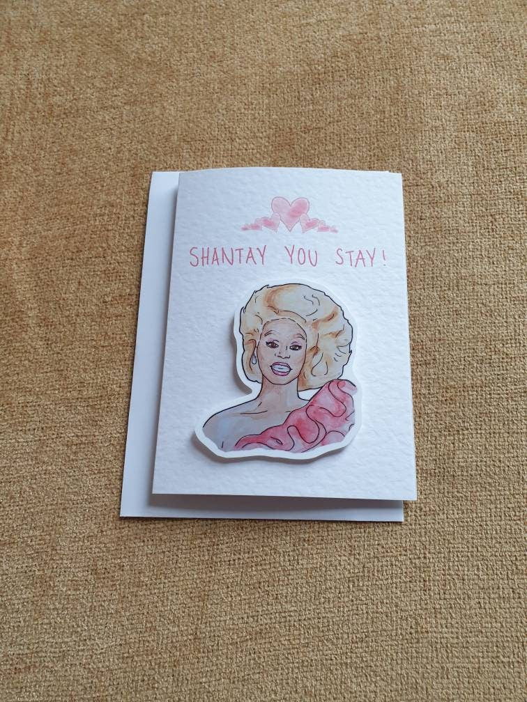 RuPaul Shantay you stay | RuPaul's Drag Race | Handcrafted Valentine's Day Card