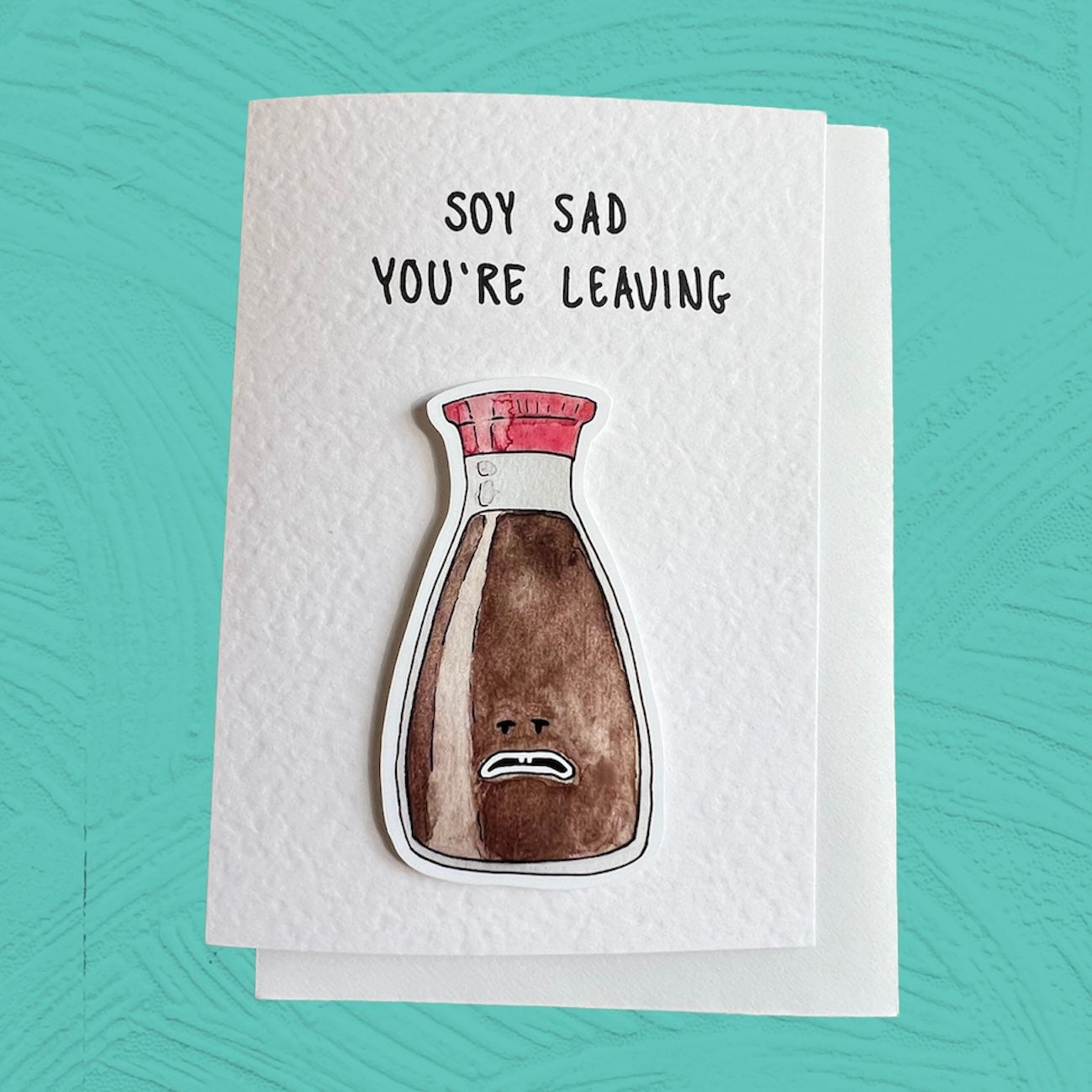 Soy sad to see you leave | Handcrafted Leaving Card