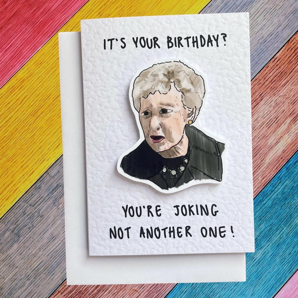 Not another one | meme | Handcrafted Birthday Card