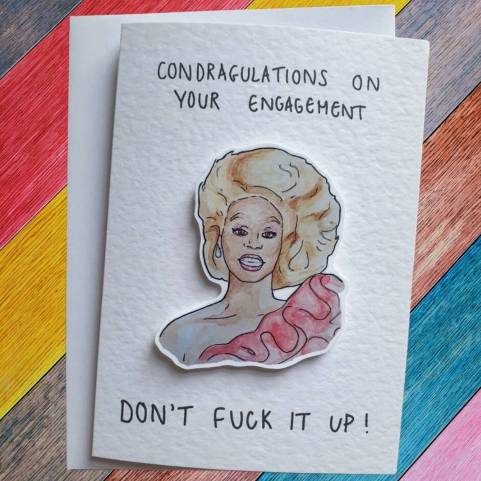 Rupaul | Handcrafted Engagement Card