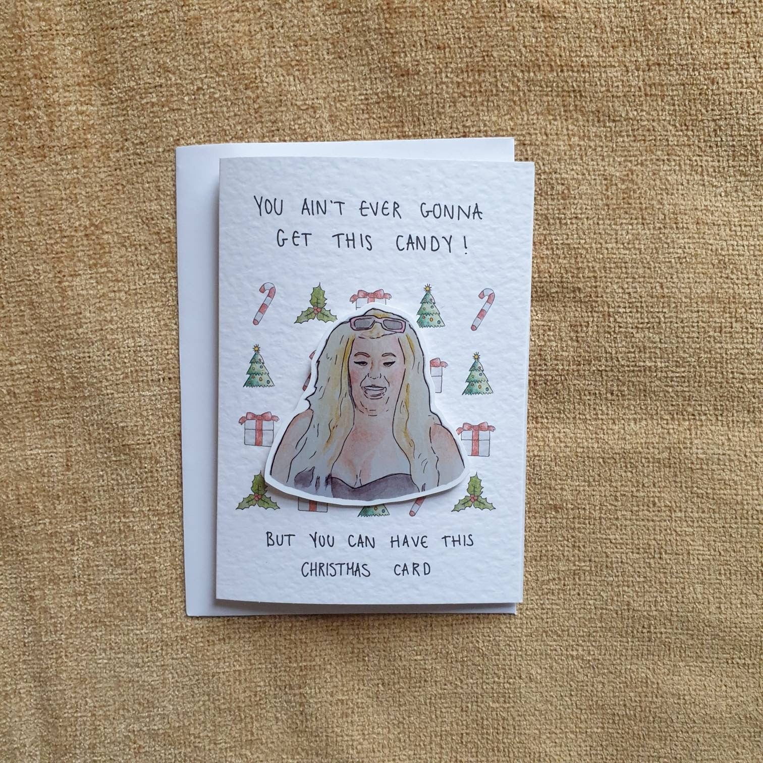Gemma Collins | Handcrafted Christmas Card | you ain't ever gonna get this candy