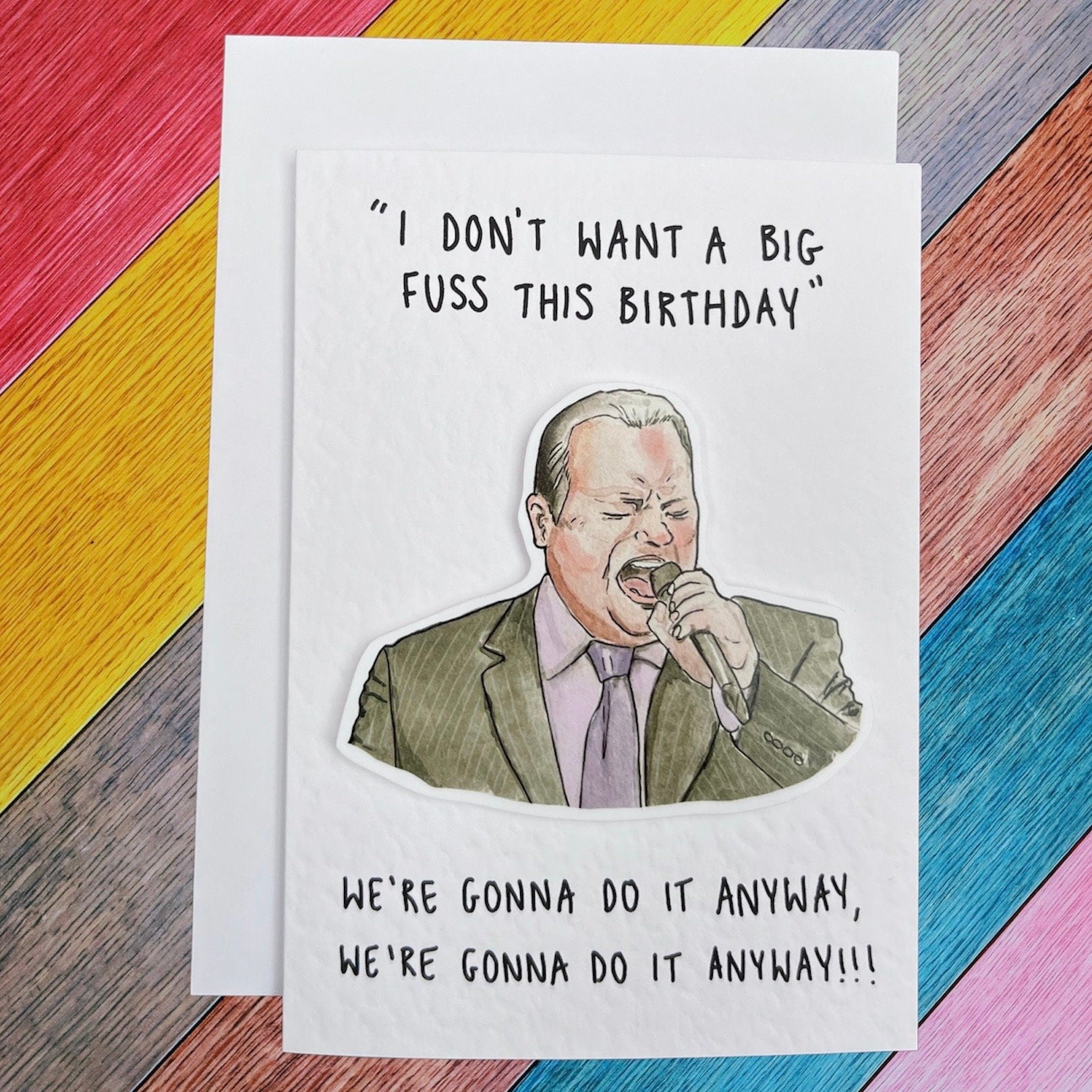 Barry | Shaun Williamson | We’re gonna do it anyway | Handcrafted Birthday Card