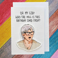 Linda | Who The Hell??? | Handcrafted Birthday Card