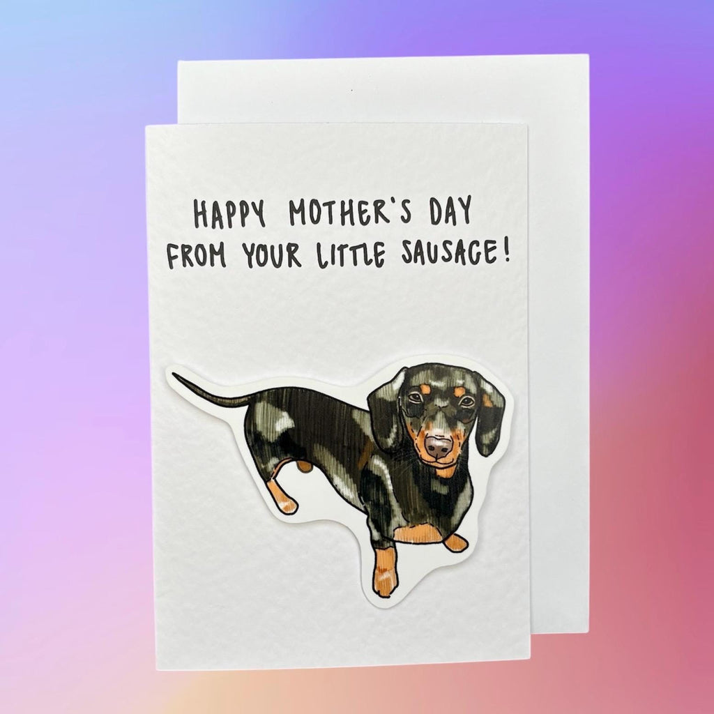 Sausage Dog (Dachshund) | Mother’s Day Card | From your little sausage