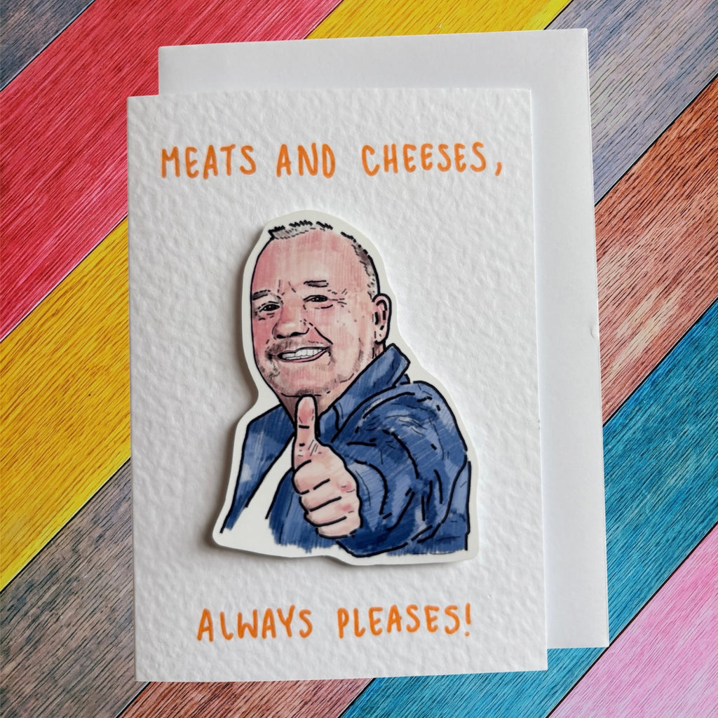Meats and Cheeses Always Pleases  | Bob Mortimer | Handcrafted Greeting Card