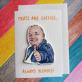 Meats and Cheeses Always Pleases  | Bob Mortimer | Handcrafted Greeting Card