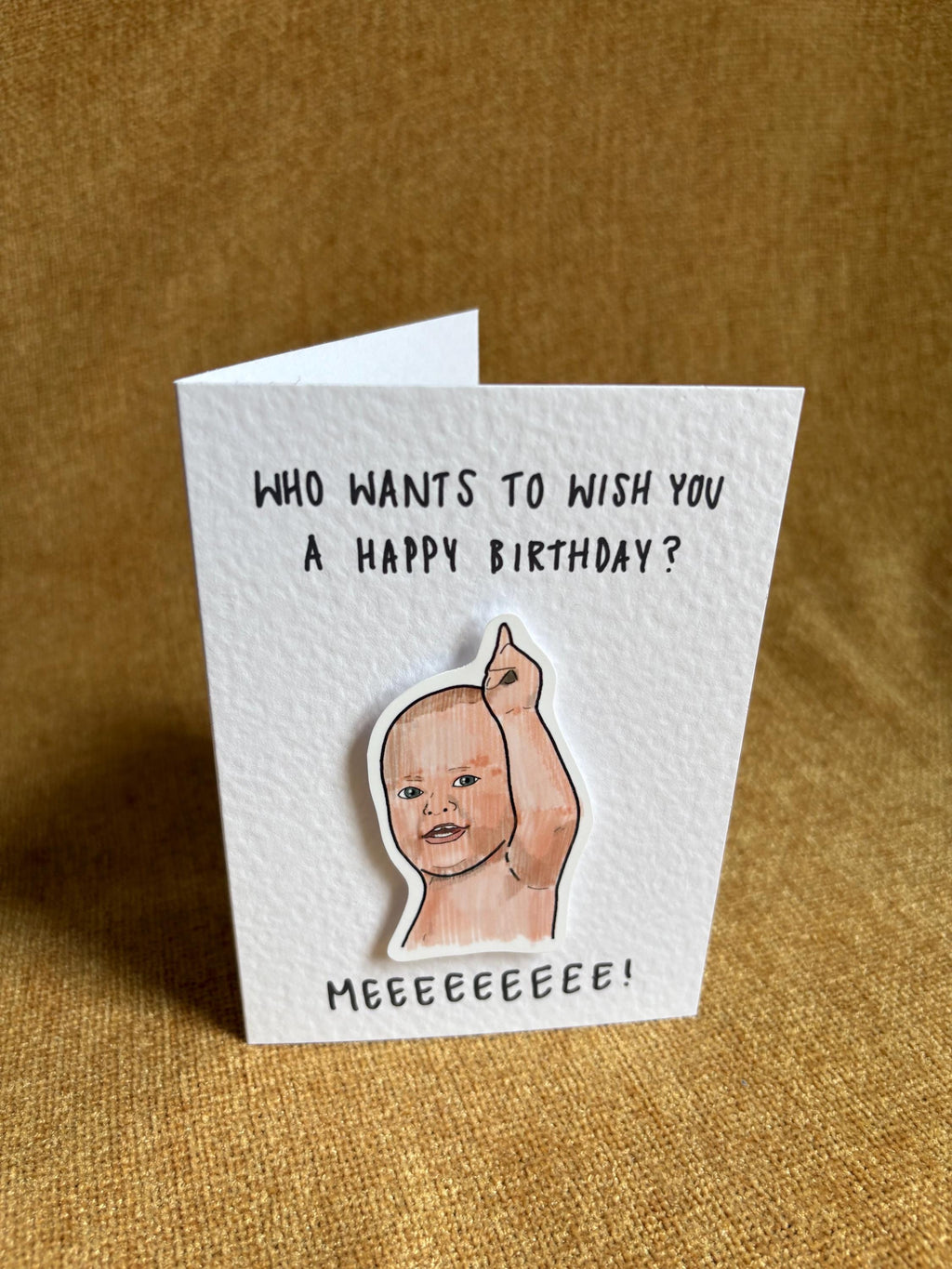 Fully Conscious Baby (Four Seasons) meme | Handcrafted Birthday Card
