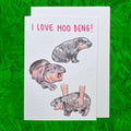 I love Moo Deng | Handcrafted Greeting Card
