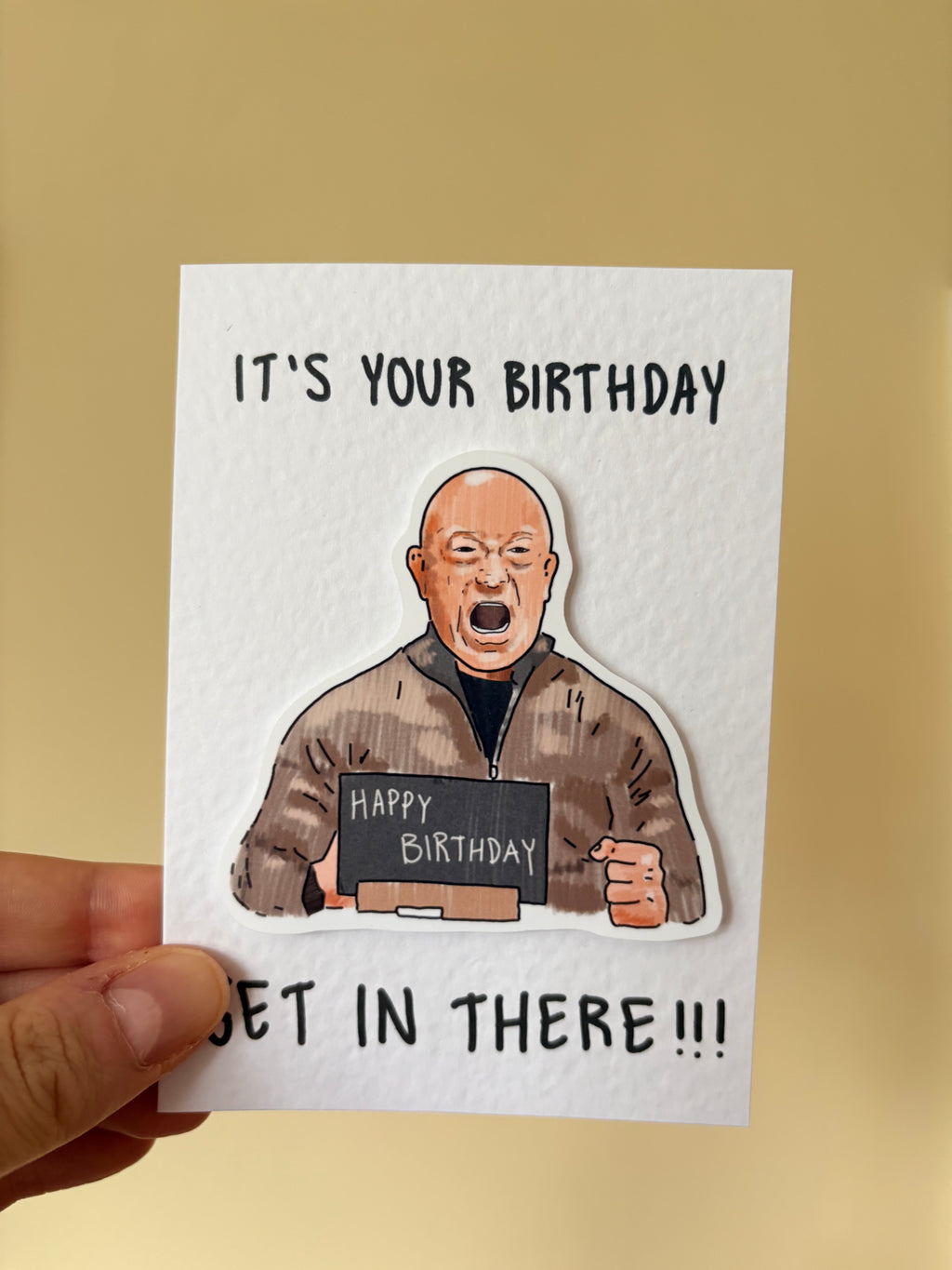 Ross Kemp | GET IN THERE | Handcrafted Birthday Card