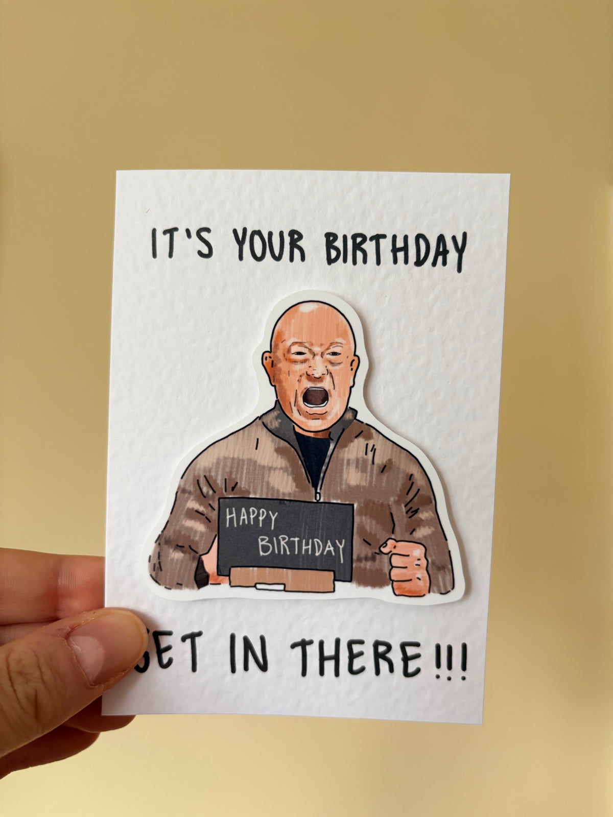 Ross Kemp | GET IN THERE | Handcrafted Birthday Card