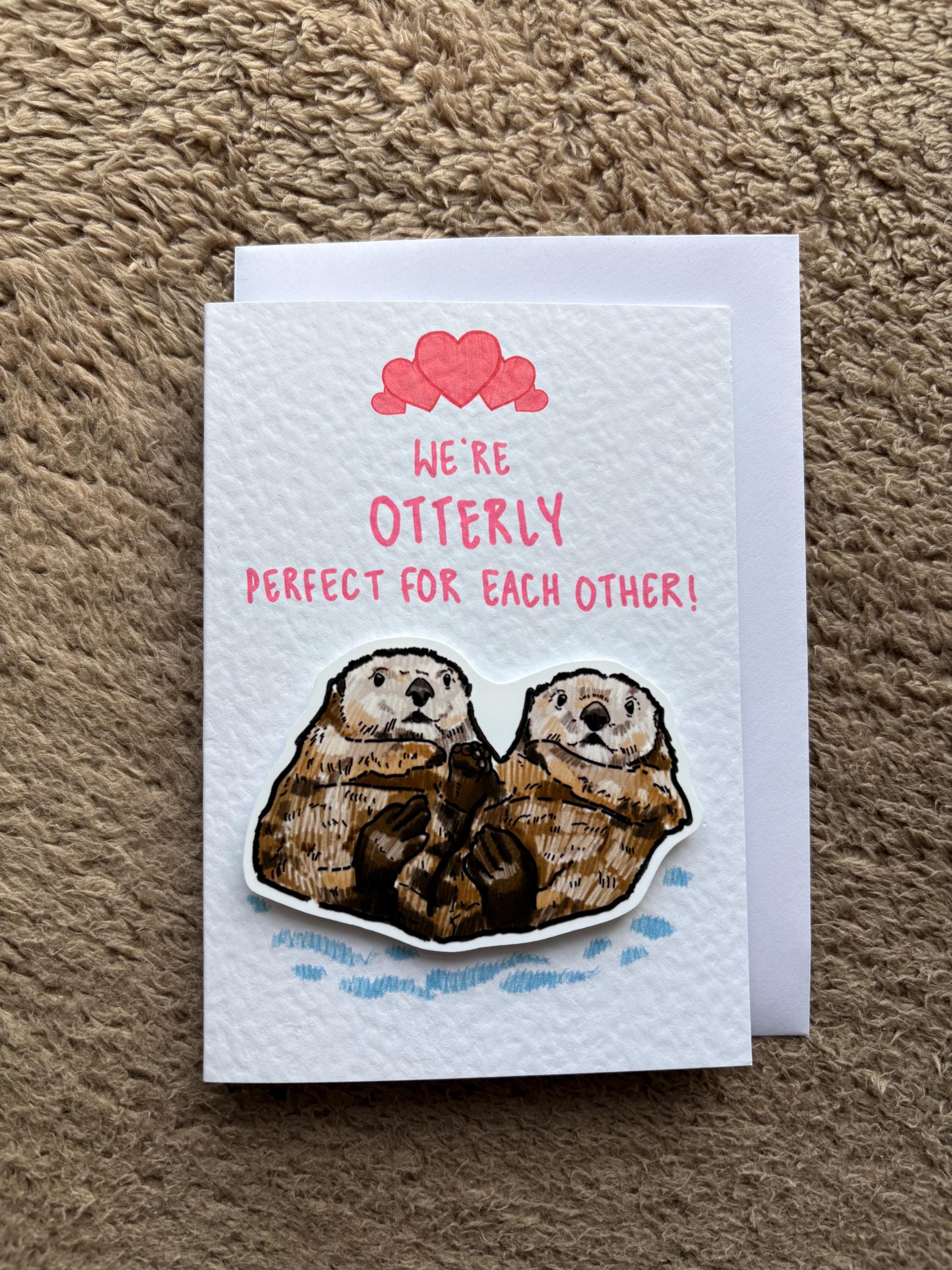 Otterly perfect | Otters | Handcrafted Valentine’s Card