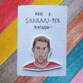 Cristiano Ronaldo | Siu | Handcrafted Birthday Card