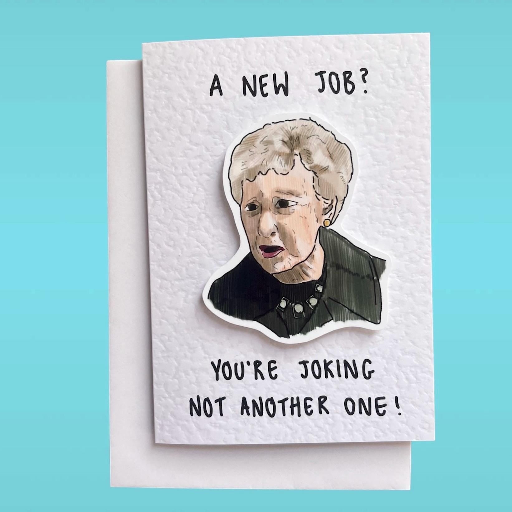 Not another one | meme | Handcrafted New Job Card