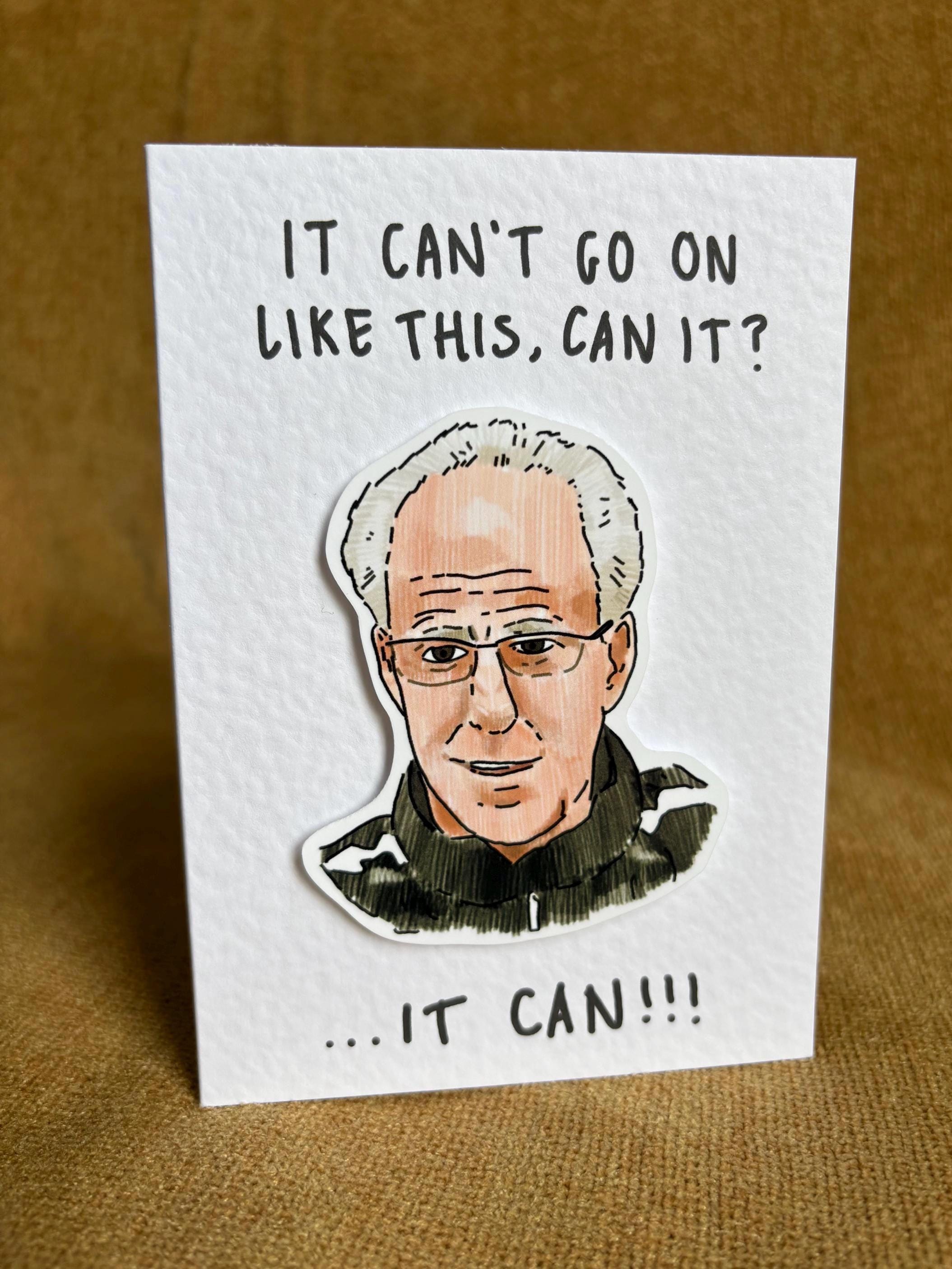 Mick McCarthy IT CAN!! | Handcrafted Greeting Card