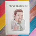 David Brent | You’ve charmed me | Handcrafted Valentine's Card