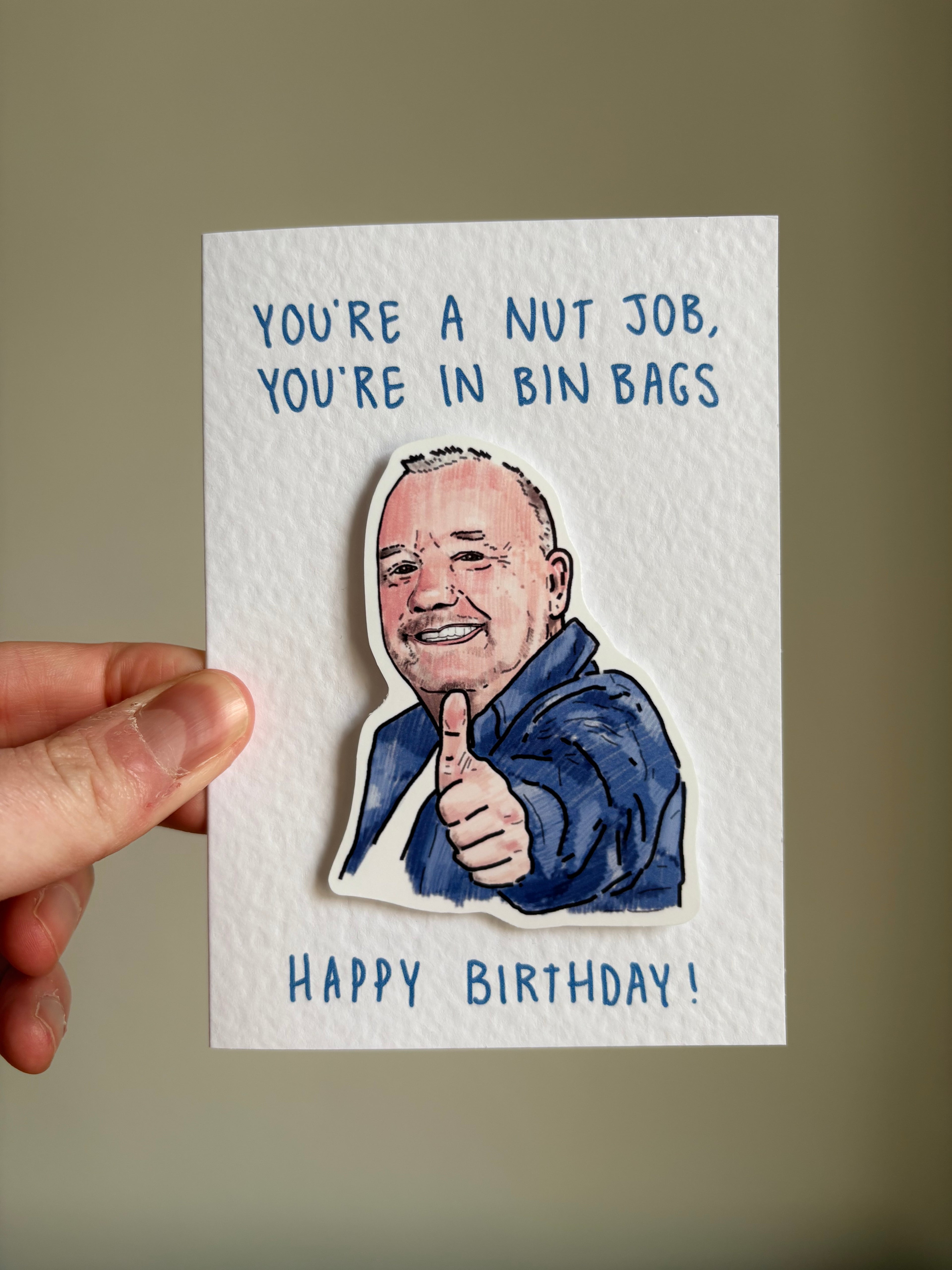 Bob Mortimer | You’re a nut job… | Handcrafted Birthday Card