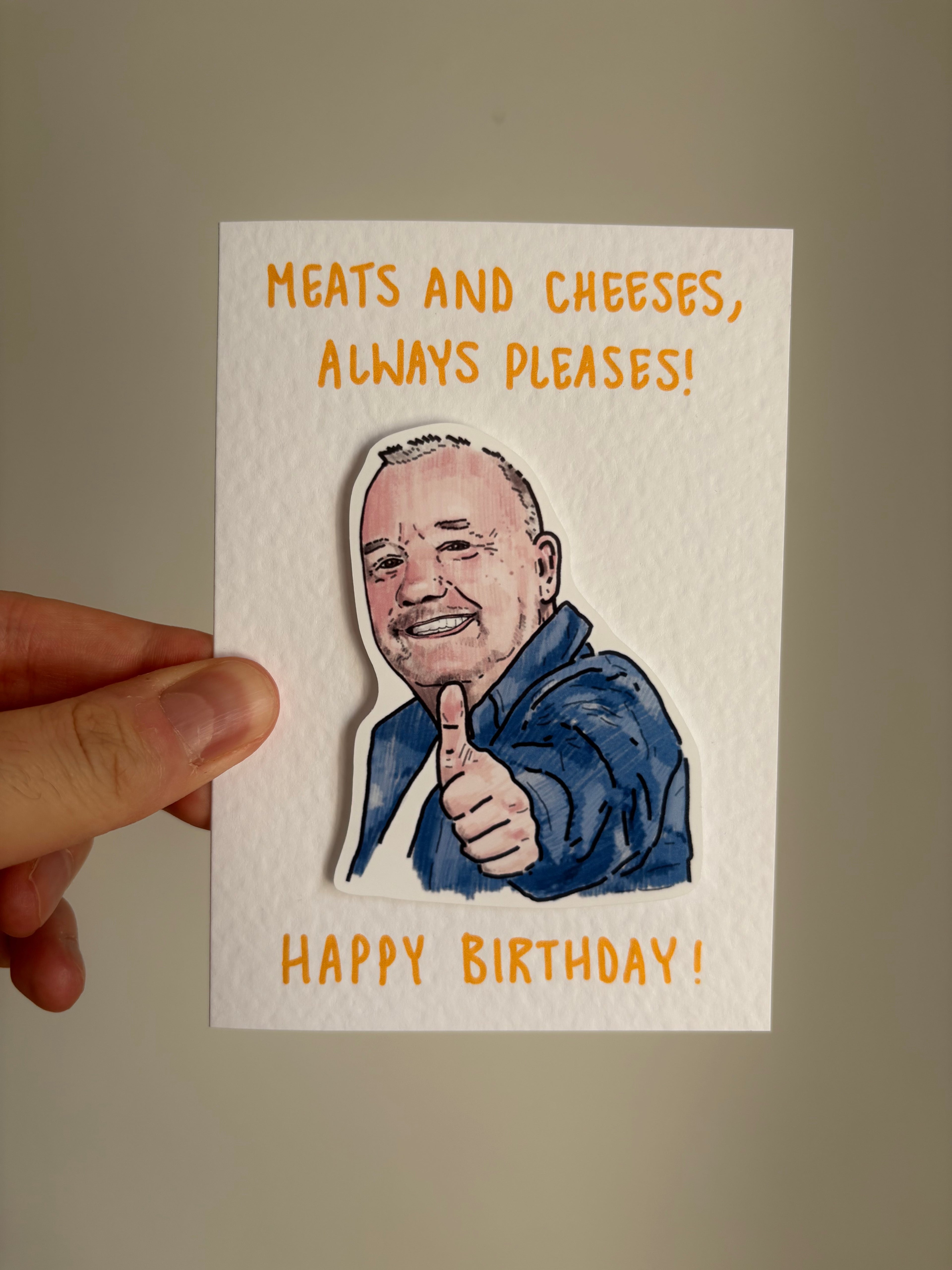 Meats and Cheeses Always Pleases  | Bob Mortimer | Handcrafted Birthday Card