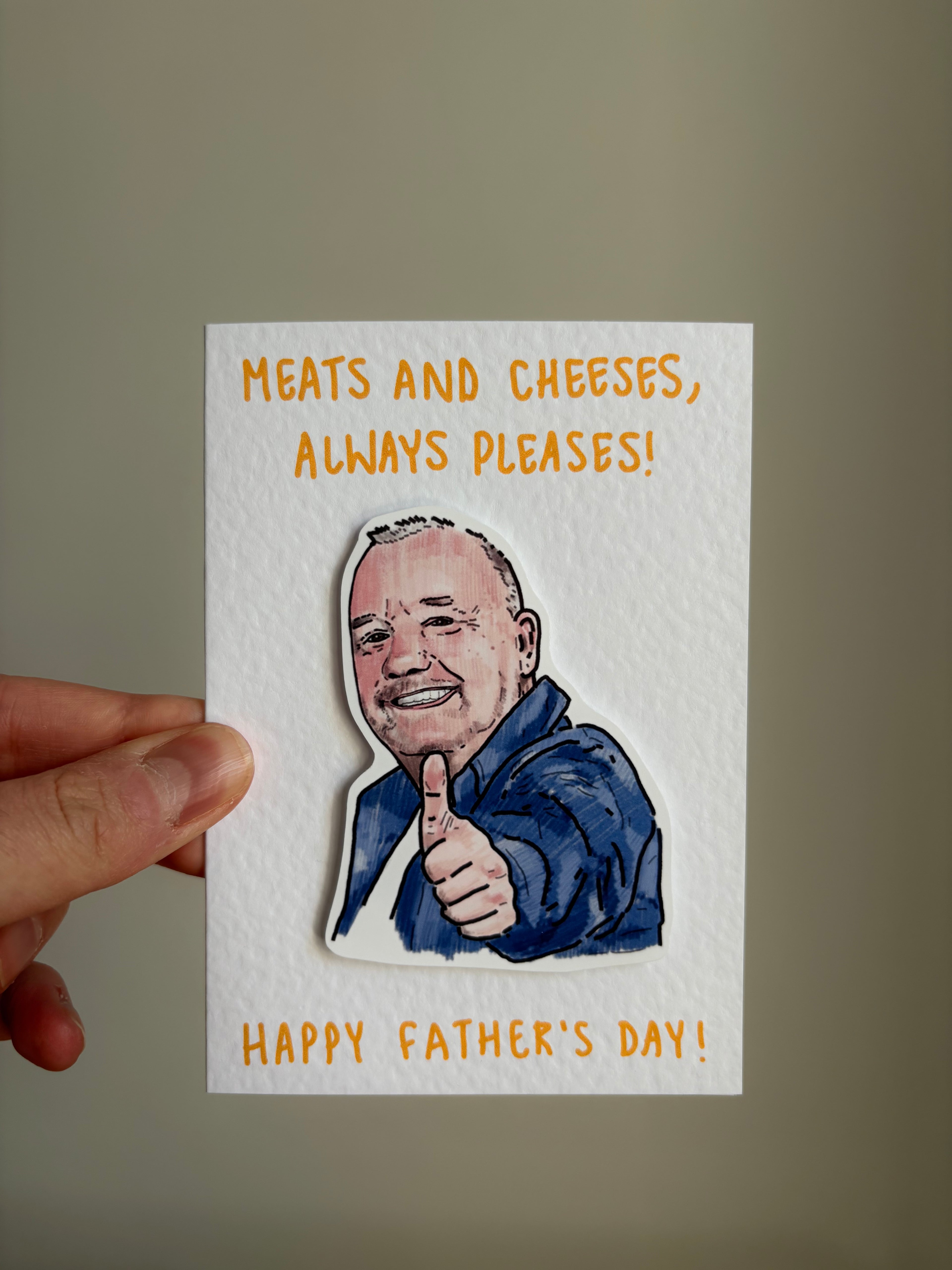 Meats and Cheeses Always Pleases  | Bob Mortimer | Handcrafted Father’s Day card