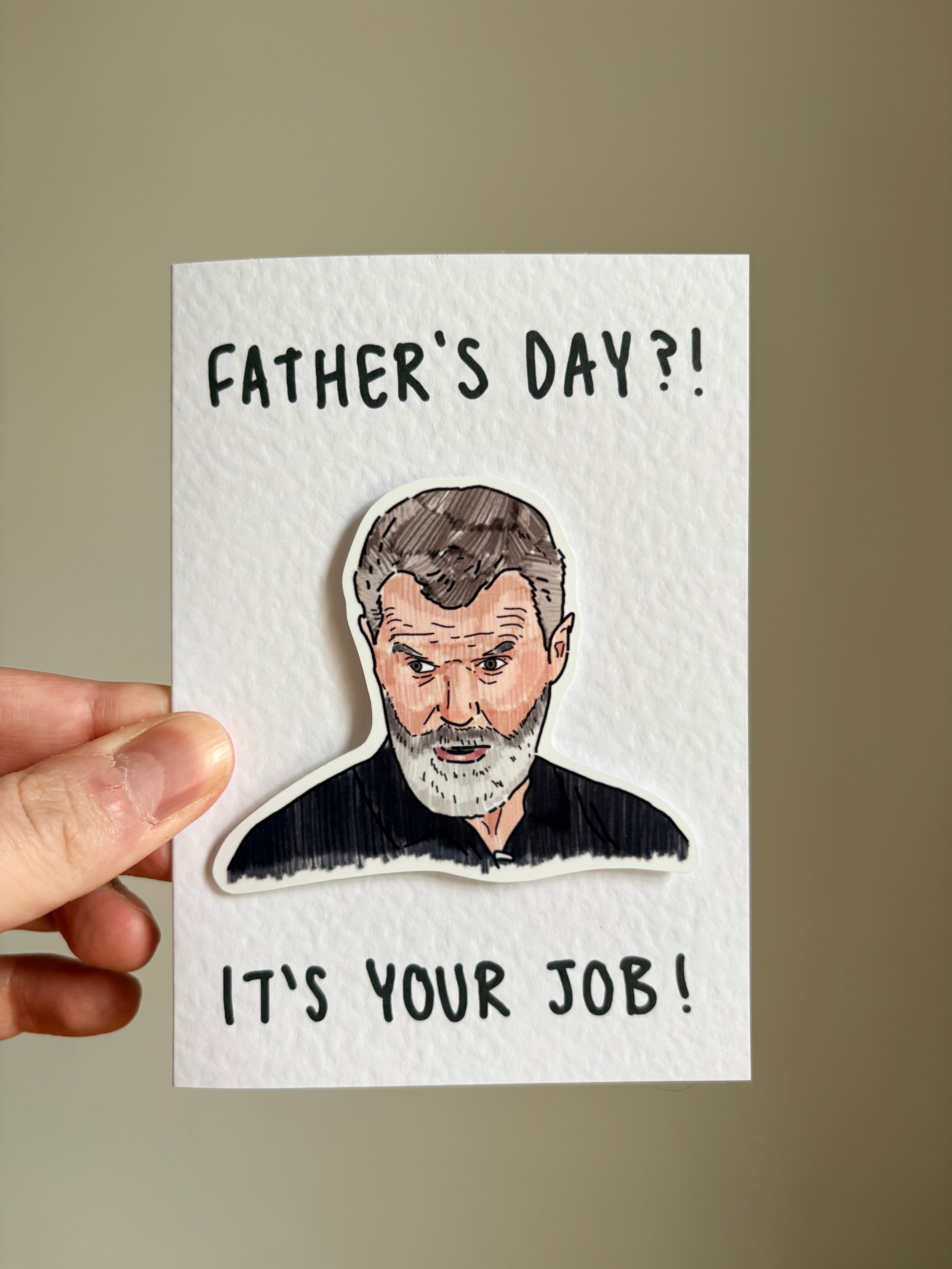 Roy Keane | It's Your Job  Father's Day Card