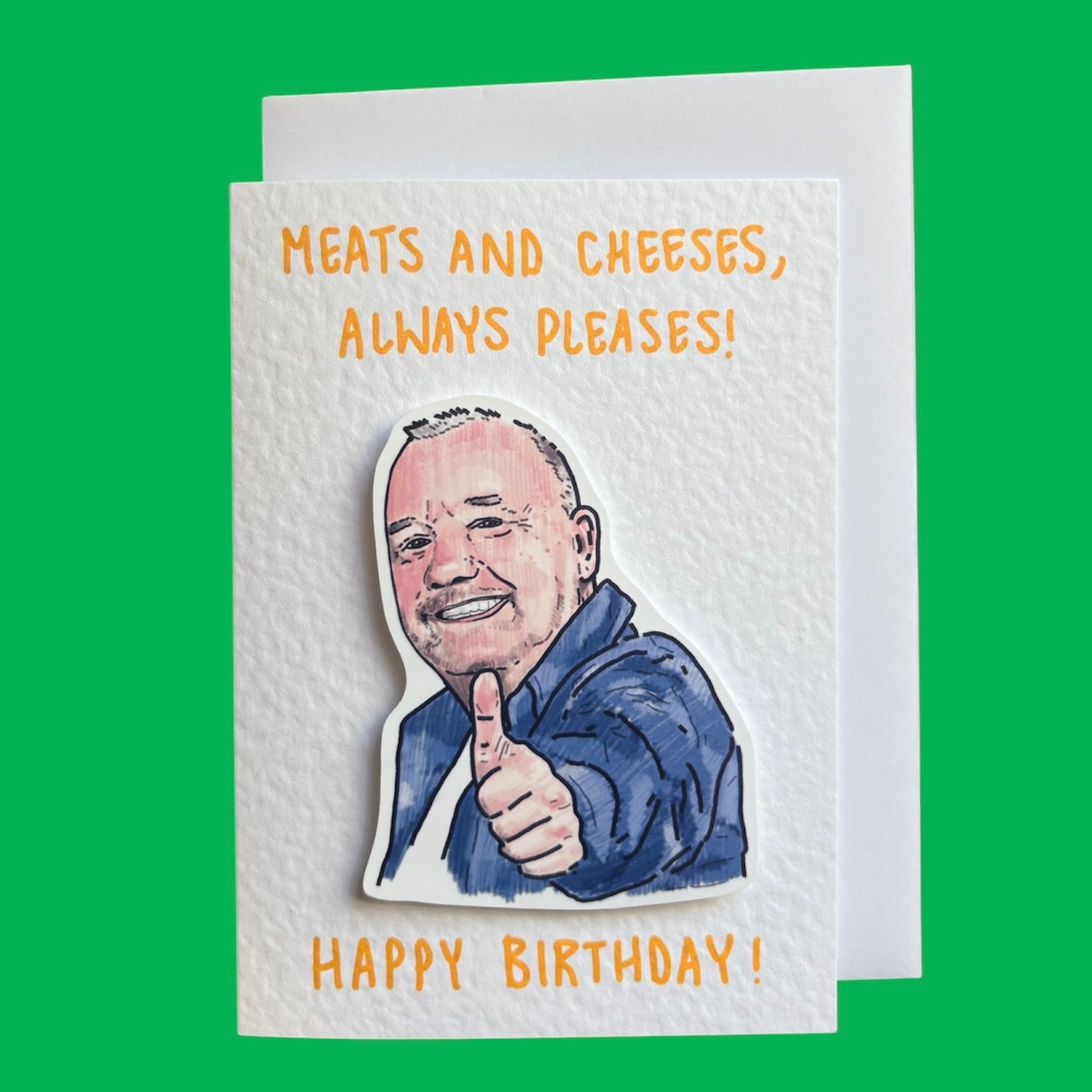 Meats and Cheeses Always Pleases  | Bob Mortimer | Handcrafted Birthday Card