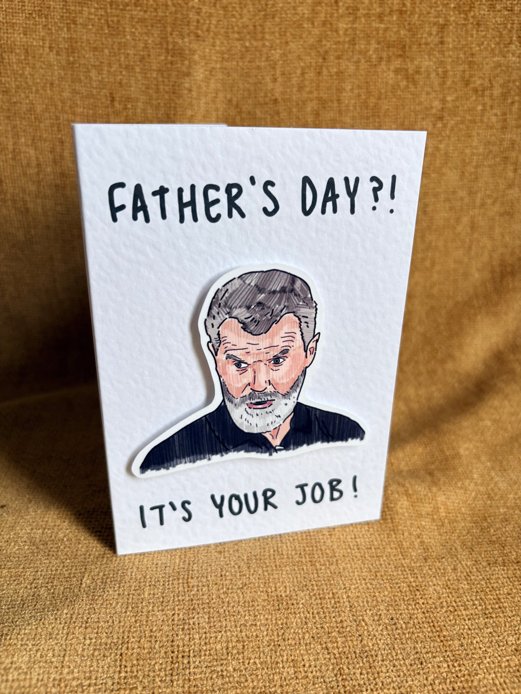 Roy Keane | It's Your Job  Father's Day Card