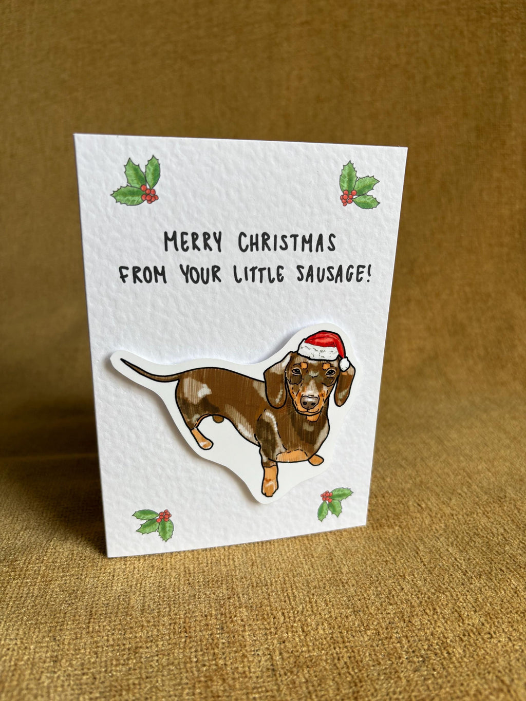 Sausage Dog (Dachshund) | Christmas card| From your little sausage
