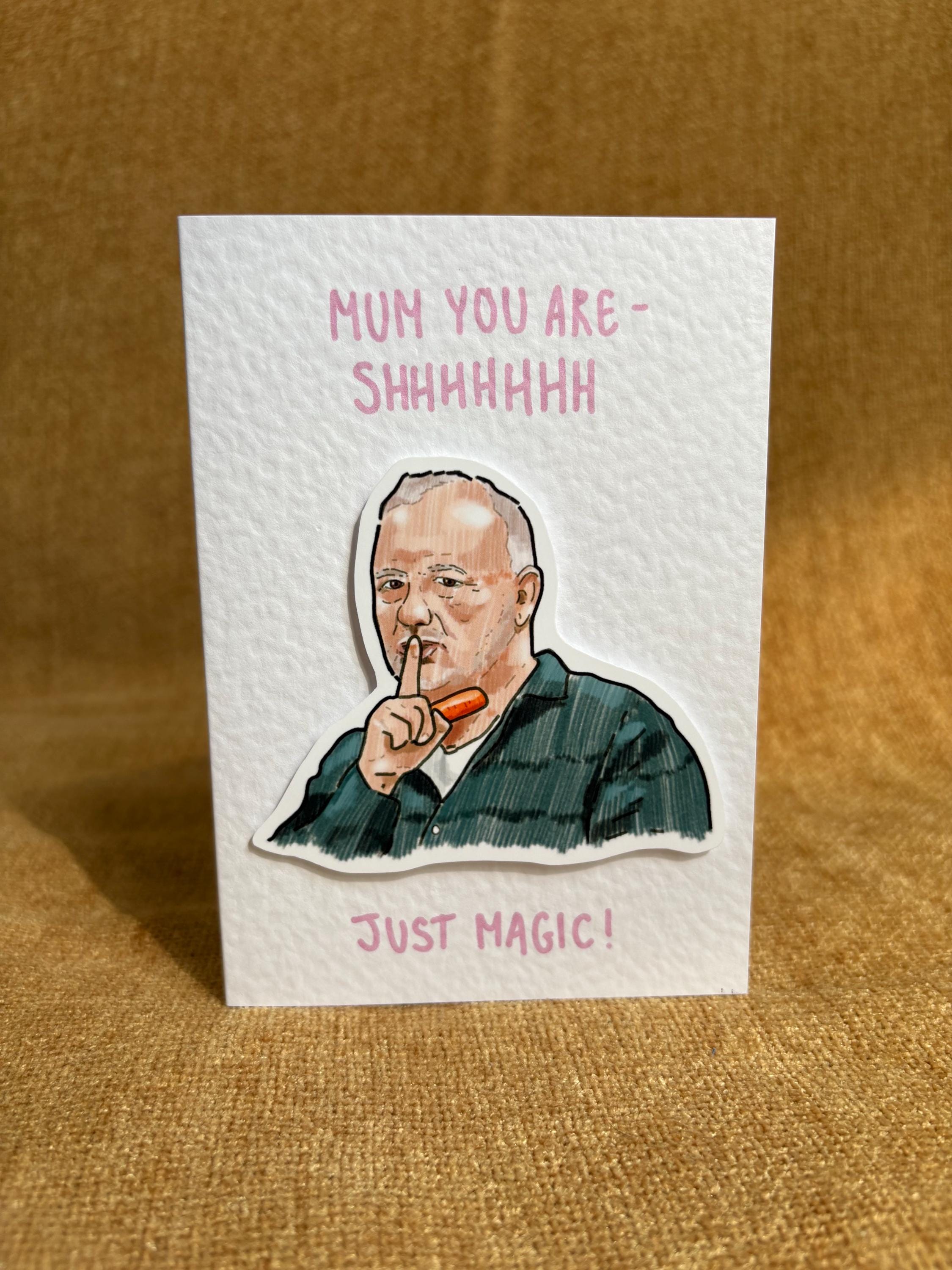 Bob Mortimer | Just Magic | Handcrafted Mother’s Day Card