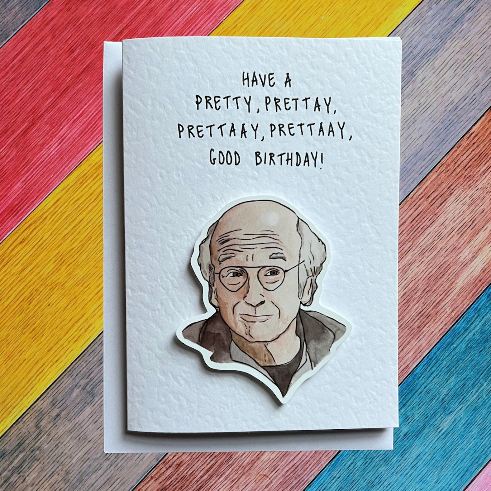 Larry David | Pretty Good Birthday Card