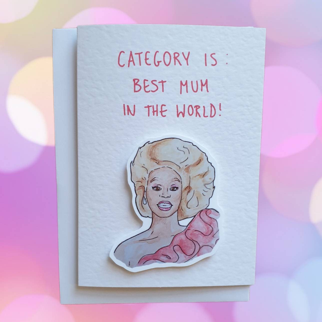 Rupaul | Handcrafted Mother's Day Card