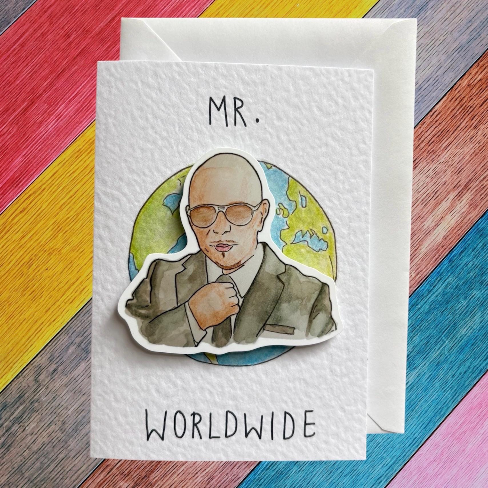 Pitbull - Mr. Worldwide Handcrafted Greeting Card