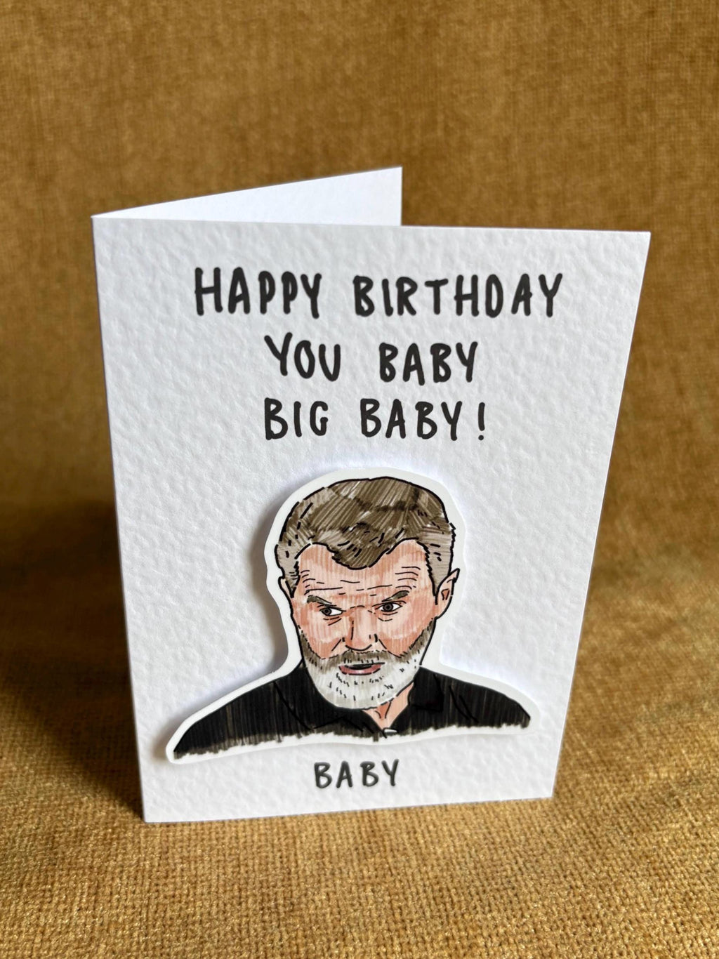Roy Keane | You Big Baby Birthday Day Card