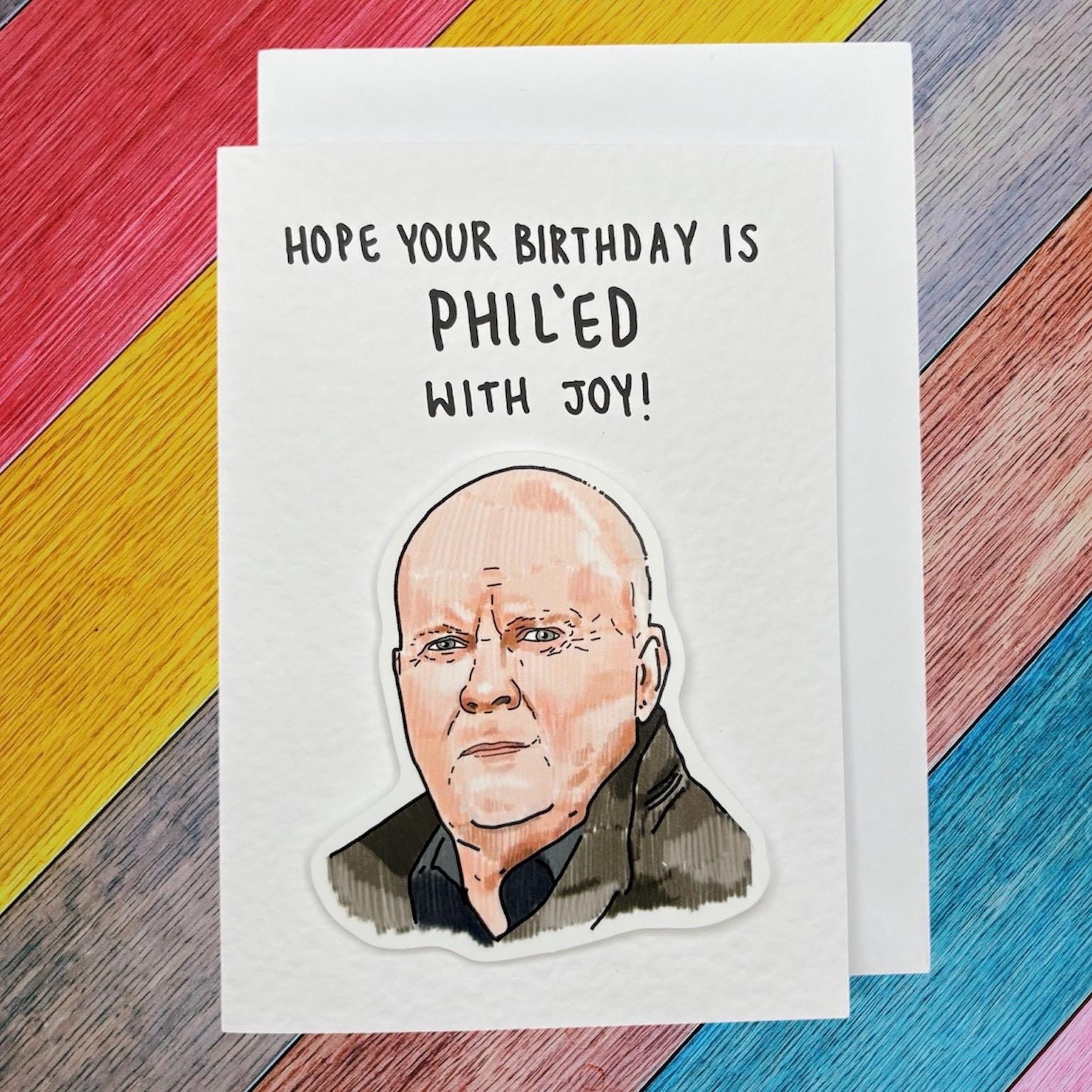 Phil Mitchell | Phil’ed with joy | Handcrafted Birthday Card