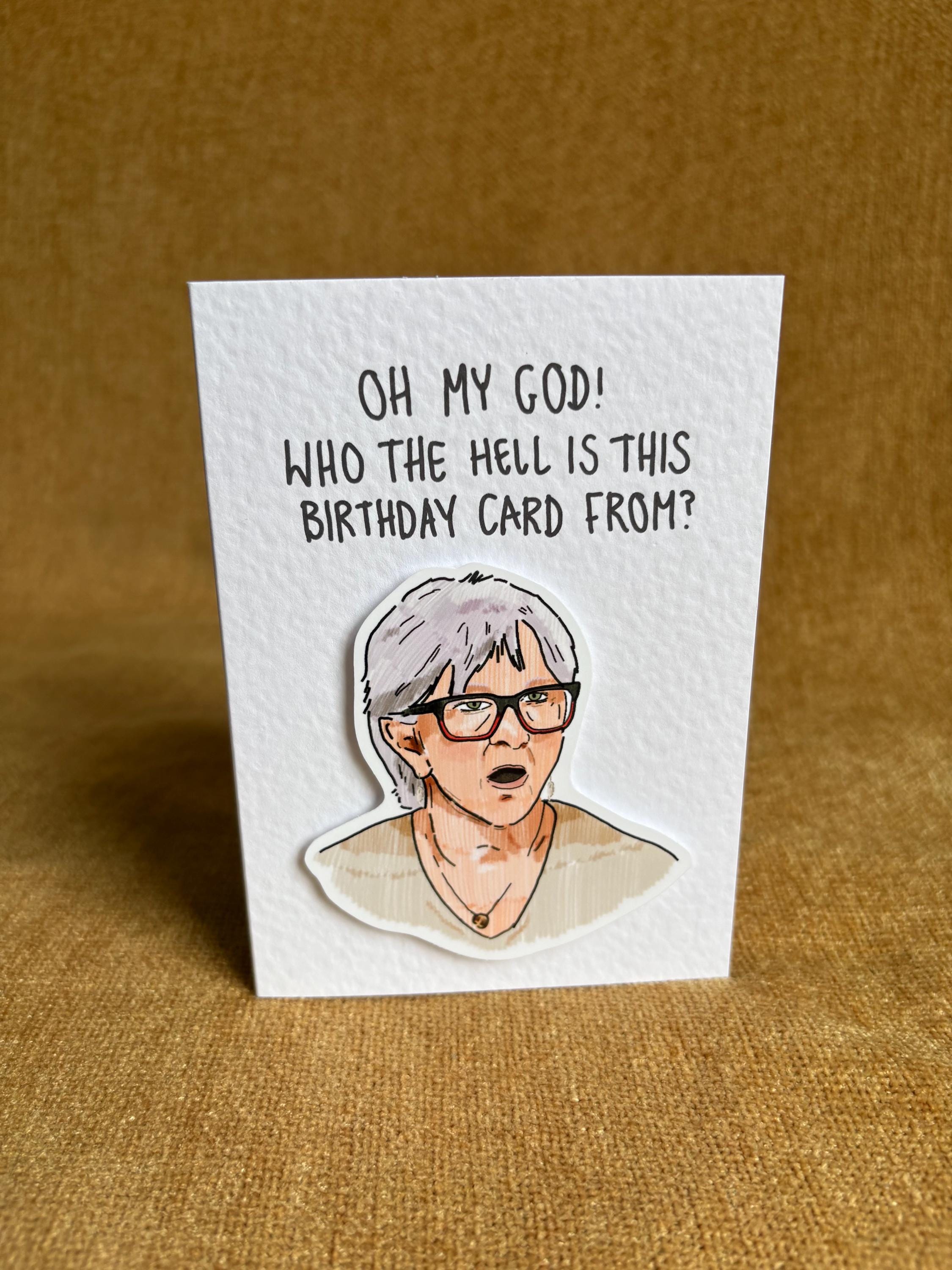 Linda | Who The Hell??? | Handcrafted Birthday Card