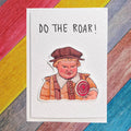 DO THE ROAR | Handcrafted Greeting Card