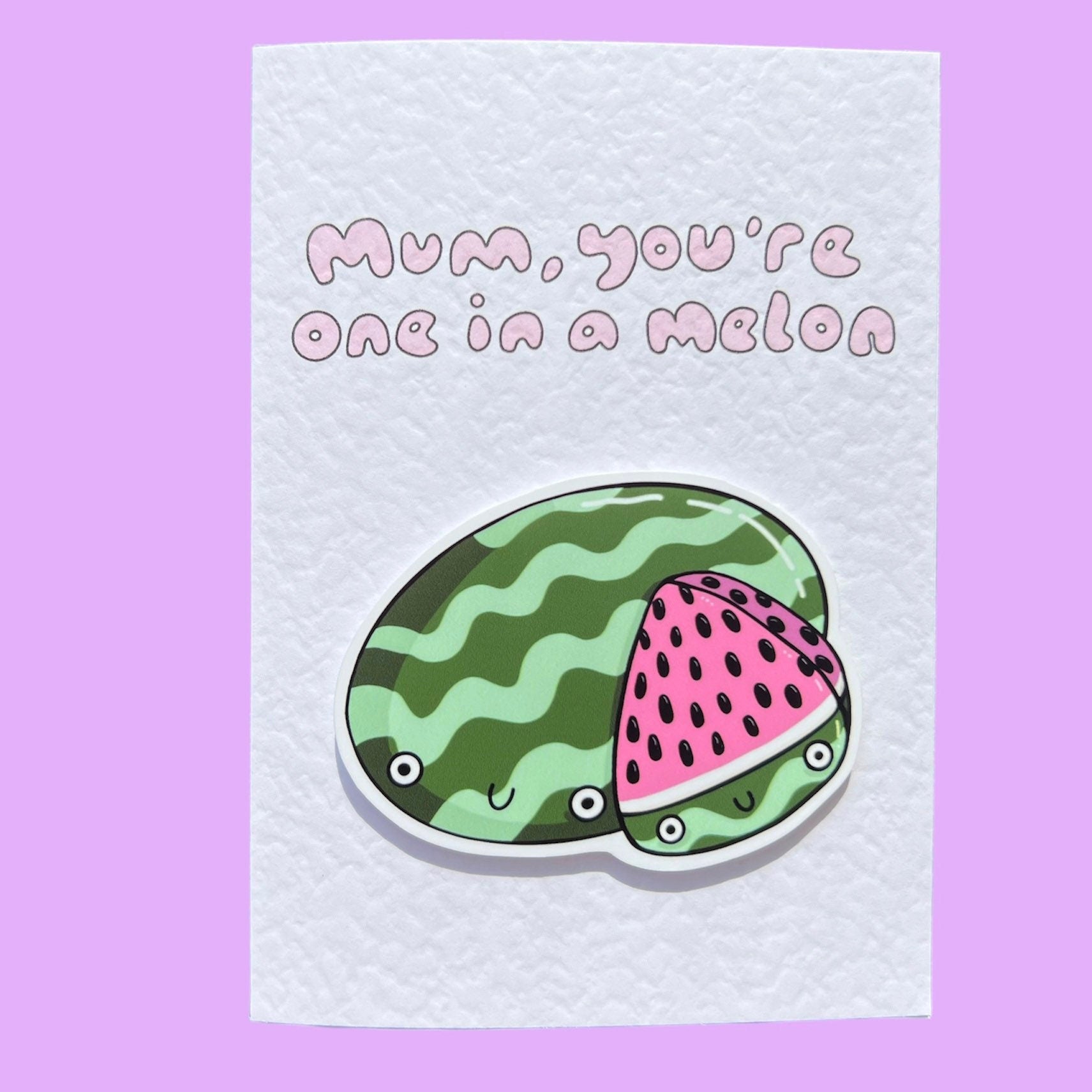 One in a Melon | Watermelon | Handcrafted Mother’s Day Card
