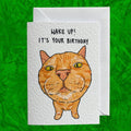 Ginger Cat Funny Birthday Card: Handcrafted A6 Greeting Card