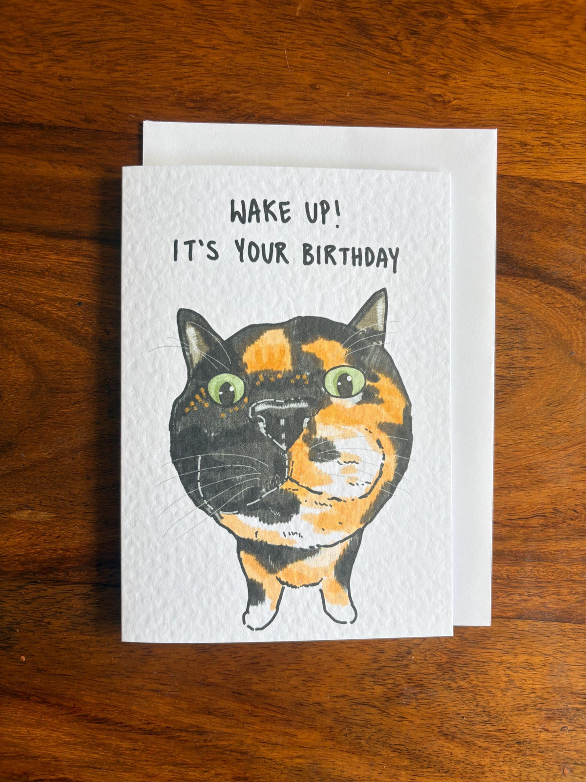 Tortoise Shell Cat Funny Birthday Card: Handcrafted A6 Greeting Card